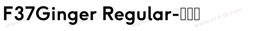 F37Ginger Regular字体转换